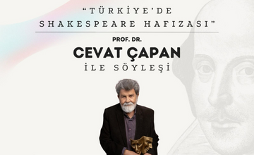 Türkiye Tiyatrosunda Shakespeare Hafızasının Gelişimi: Prof. Dr. Cevat Çapan ile Söyleşi